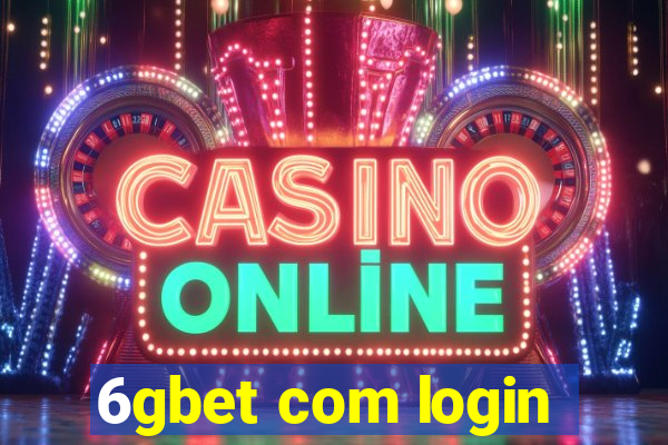 6gbet com login